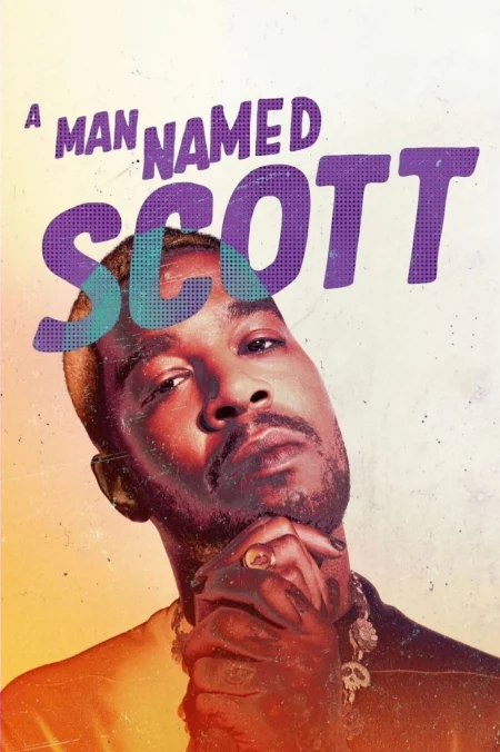 A Man Named Scott (2021) ชายชื่อสก็อตต์ - A Man Named Scott