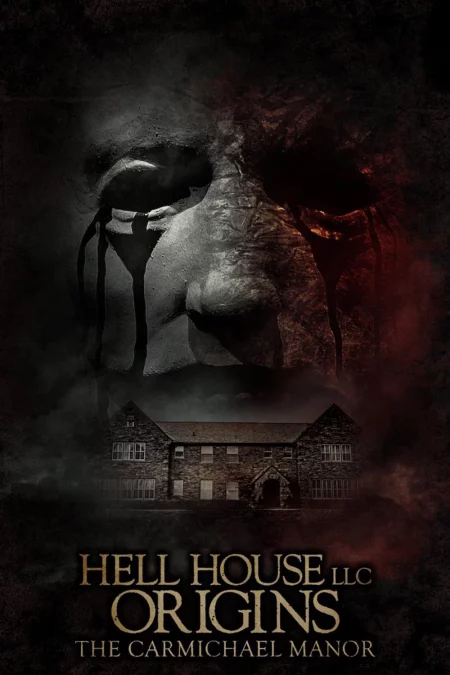 Hell House LLC Origins The Carmichael Manor (2023) - Hell House LLC Origins: The Carmichael Manor